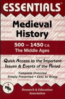 Medieval History: 500 to 1450 CE Essentials