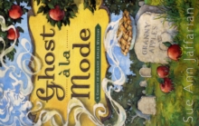 Ghost a la Mode : A Ghost of Granny Apples Mystery, Paperback Book Ghost a la Mode : A Ghost of Granny Apples Mystery, Paperback Book