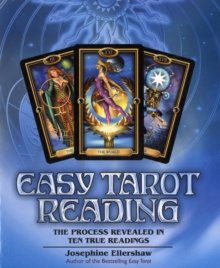 Easy Tarot Reading : The Process Revealed in Ten True Readings