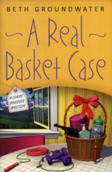 A Real Basket Case : A Claire Hanover Mystery, Paperback Book A Real Basket Case : A Claire Hanover Mystery, Paperback Book