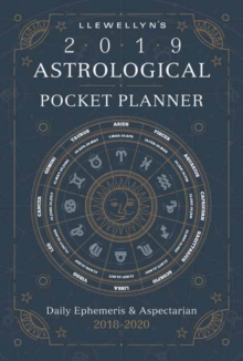 Llewellyn's 2019 Astrological Pocket Planner : Daily Ephemeris and Aspectarian 2018-2020, Paperback / softback Book Llewellyn's 2019 Astrological Pocket Planner : Daily Ephemeris and Aspectarian 2018-2020, Paperback / softback Book