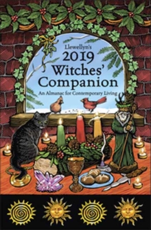 Llewellyn's 2019 Witches' Companion : A Guide to Contemporary Living, Paperback / softback Book Llewellyn's 2019 Witches' Companion : A Guide to Contemporary Living, Paperback / softback Book