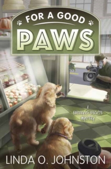 For A Good Paws : A Barkery and Biscuits Mystery Book 5, Paperback / softback Book For A Good Paws : A Barkery and Biscuits Mystery Book 5, Paperback / softback Book