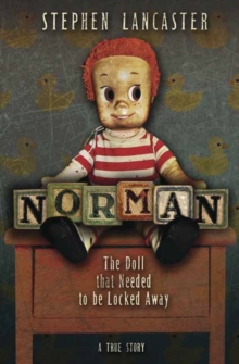 Norman : The Doll that Needed to be Locked Away, Paperback Book Norman : The Doll that Needed to be Locked Away, Paperback Book
