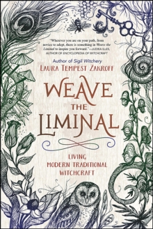 Llewellyn Weave The Liminal , Living Modern Traditional Witchcraft