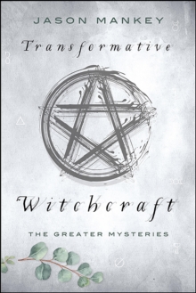 Llewellyn Transformative Witchcraft , The Greater Mysteries