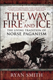 Llewellyn Way Of Fire And Ice , The Living Tradition Of Norse Paganism