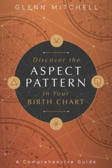 Discover the Aspect Pattern in Your Birth Chart : A Comprehensive Guide