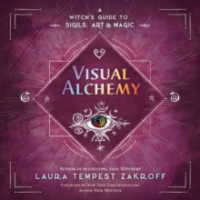 Visual Alchemy : A Witch's Guide to Sigils, Art & Magic