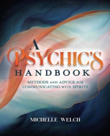 Llewellyn Publications,U.S. A Psychic's Handbook , Methods And Advice For Communicating With Spirits