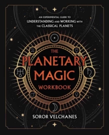 Llewellyn Publications,U.S. The Planetary Magic Workbook , An Experimental Guide To Understanding And Working With The Classical Planets