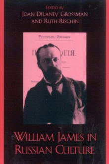 William James in Russian Culture, Hardback Book William James in Russian Culture, Hardback Book