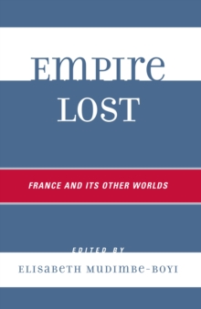 Empire lost : France and its other worlds