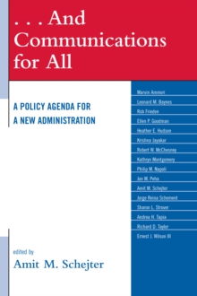 . . . And Communications for All : A Policy Agenda for a New Administration