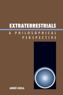 Extraterrestrials : A Philosophical Perspective