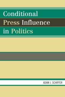 Conditional Press Influence in Politics