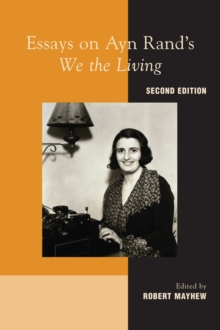 Essays on Ayn Rand's "We the Living", Paperback Book Essays on Ayn Rand's "We the Living", Paperback Book