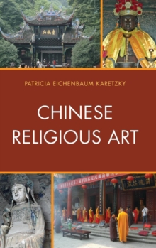 Chinese Religious Art, Hardback Book Chinese Religious Art, Hardback Book