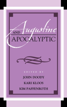 Augustine and Apocalyptic, Hardback Book Augustine and Apocalyptic, Hardback Book