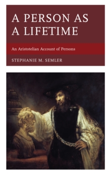 A Person as a Lifetime : An Aristotelian Account of Persons