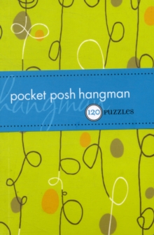 Pocket Posh Hangman: 120 Puzzles, Paperback Book Pocket Posh Hangman: 120 Puzzles, Paperback Book