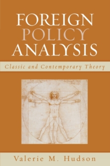 Foreign Policy Analysis : Classic and Contemporary Theory, Paperback Book Foreign Policy Analysis : Classic and Contemporary Theory, Paperback Book