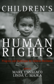 Children's Human Rights : Progress and Challenges for Children Worldwide