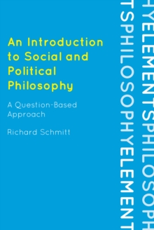 Introduction to Social and Political Philosophy : A Question-Based Approach