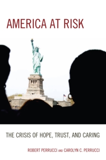 America at Risk : The Crisis of Hope, Trust, and Caring