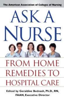 Ask a Nurse : From Home Remedies to Hospital Care