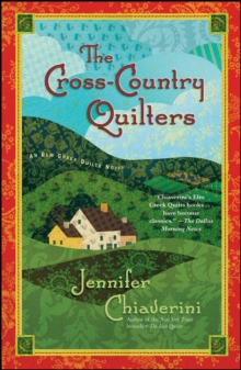 The Cross-Country Quilters : An Elm Creek Quilts Novel