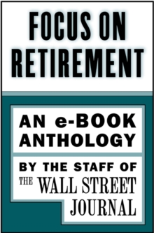 Focus on Retirement : An e-Book Anthology