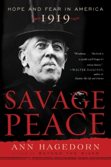 Savage Peace : Hope and Fear in America, 1919