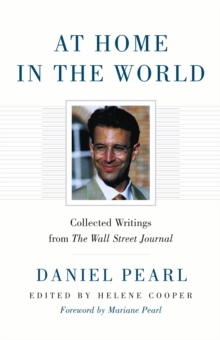 At Home in the World : Collected Writings from The Wall Street Journal