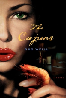 The Cajuns : A Novel