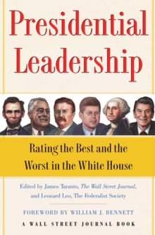 Presidential Leadership : Rating the Best and the Worst in the White House