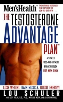 The Testosterone Advantage Plan : Lose Weight, Gain Muscle, Boost Energy, Paperback / softback Book The Testosterone Advantage Plan : Lose Weight, Gain Muscle, Boost Energy, Paperback / softback Book