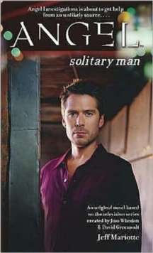 Angel: Solitary Man, Paperback Book Angel: Solitary Man, Paperback Book