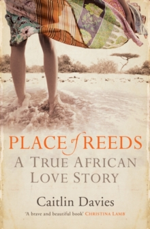 Place of Reeds, Paperback / softback Book Place of Reeds, Paperback / softback Book