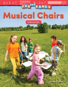 Fun and Games: Musical Chairs : Subtraction