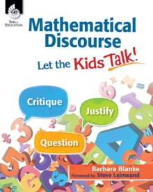 Mathematical Discourse : Let the Kids Talk!