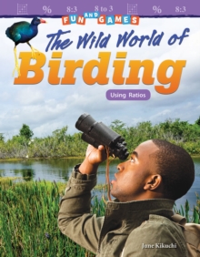 Fun and Games: The Wild World of Birding : Using Ratios