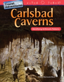 Travel Adventures: Carlsbad Caverns : Identifying Arithmetic Patterns