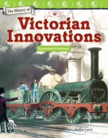 History of Victorian Innovations : Equivalent Fractions