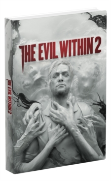 The Evil Within 2, Hardback Book The Evil Within 2, Hardback Book