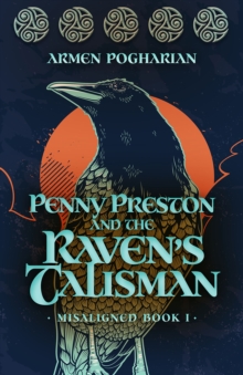 Penny Preston and the Raven's Talisman