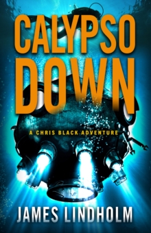 Calypso Down : A Chris Black Adventure