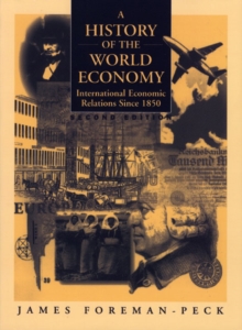 A History of the World Economy : International Economic Relations Since 1850, Paperback Book A History of the World Economy : International Economic Relations Since 1850, Paperback Book