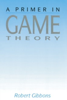 Primer In Game Theory, A