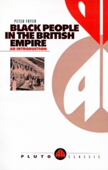 Black People in the British Empire, Paperback / softback Book Black People in the British Empire, Paperback / softback Book